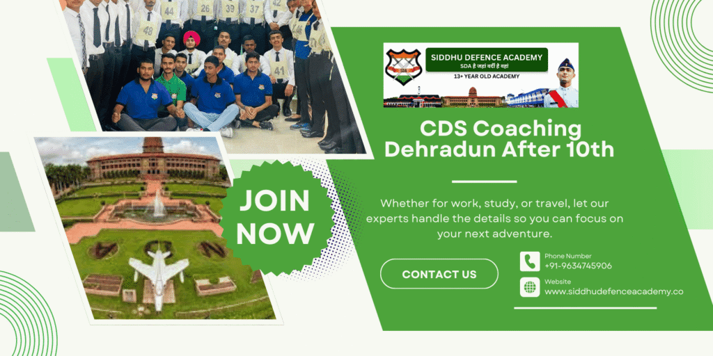 CDS Coaching Dehradun After 10th – Complete Guide for Early Defence Preparation