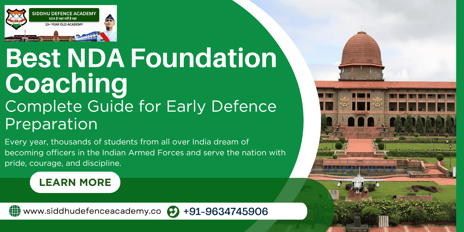 Best NDA Foundation Coaching: Complete Guide for Early Defence Preparation