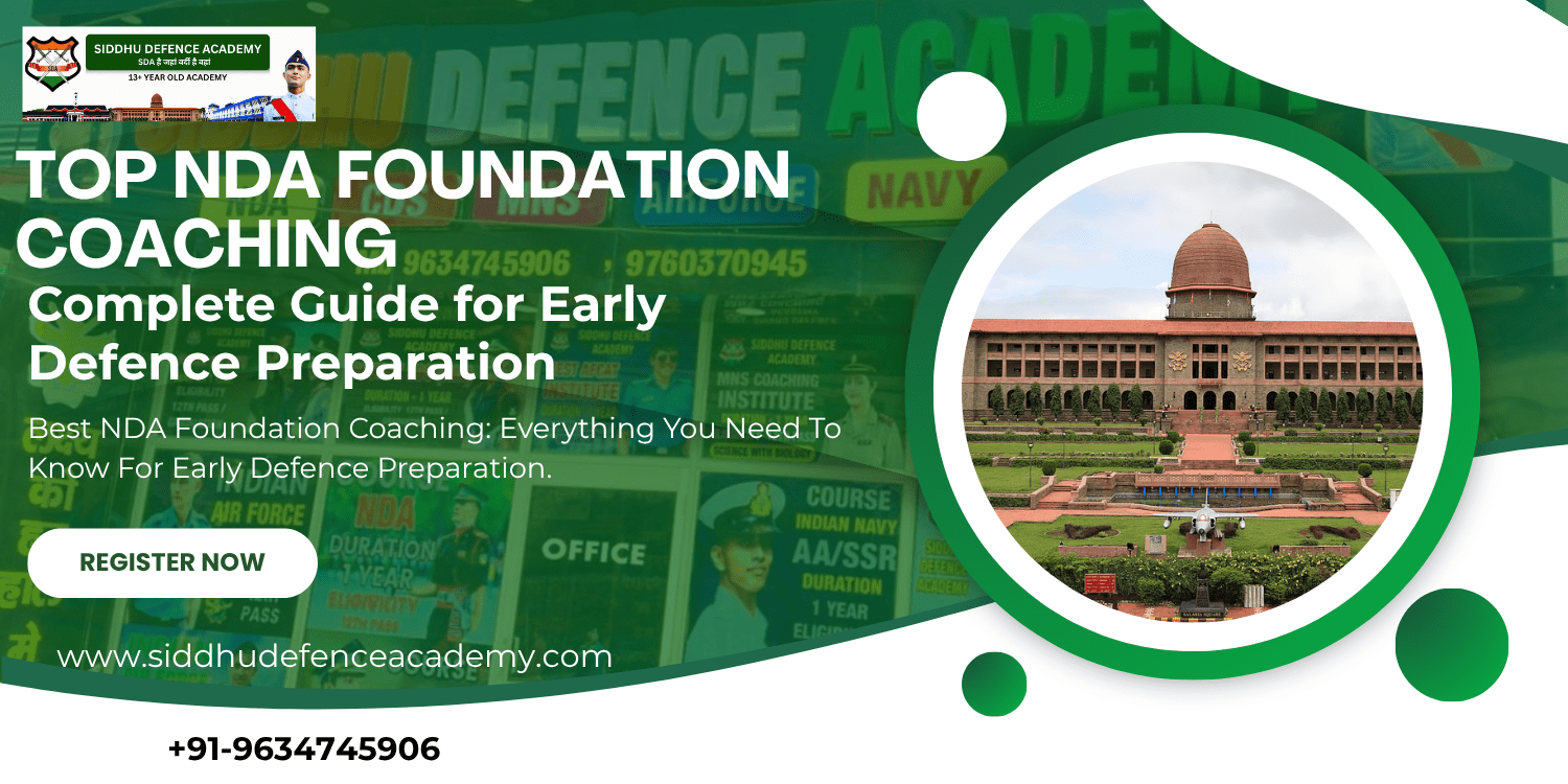 Top NDA Foundation Coaching: Complete Guide for Early Defence Preparation