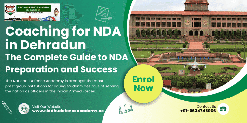 Coaching for NDA in Dehradun: The Complete Guide to NDA Preparation and Success