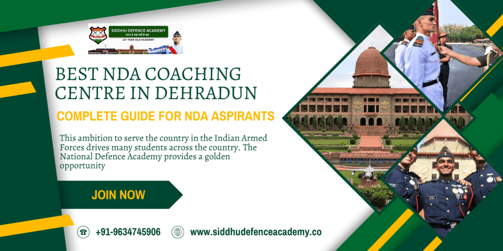 Best NDA Coaching Centre in Dehradun: Complete Guide for NDA Aspirants