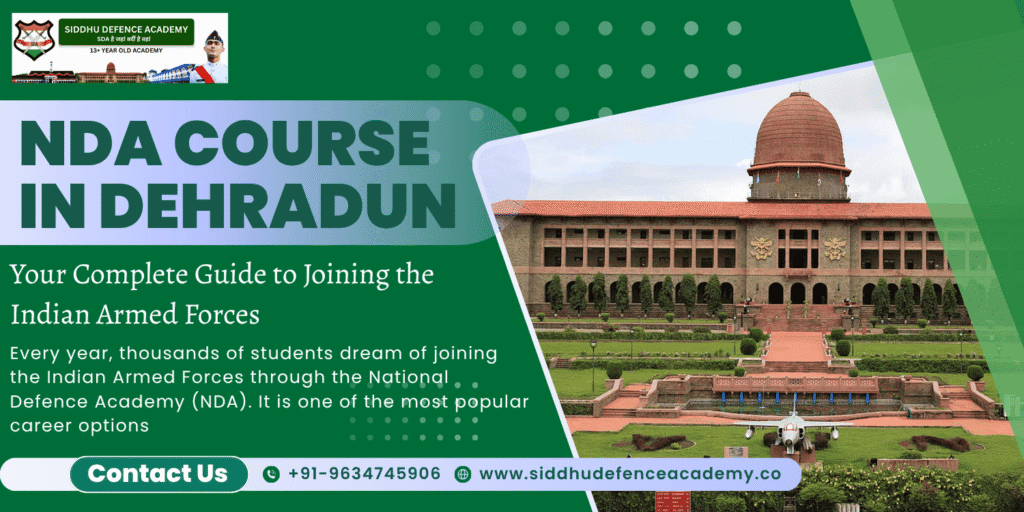 NDA Course in Dehradun – Your Complete Guide to Joining the Indian Armed Forces