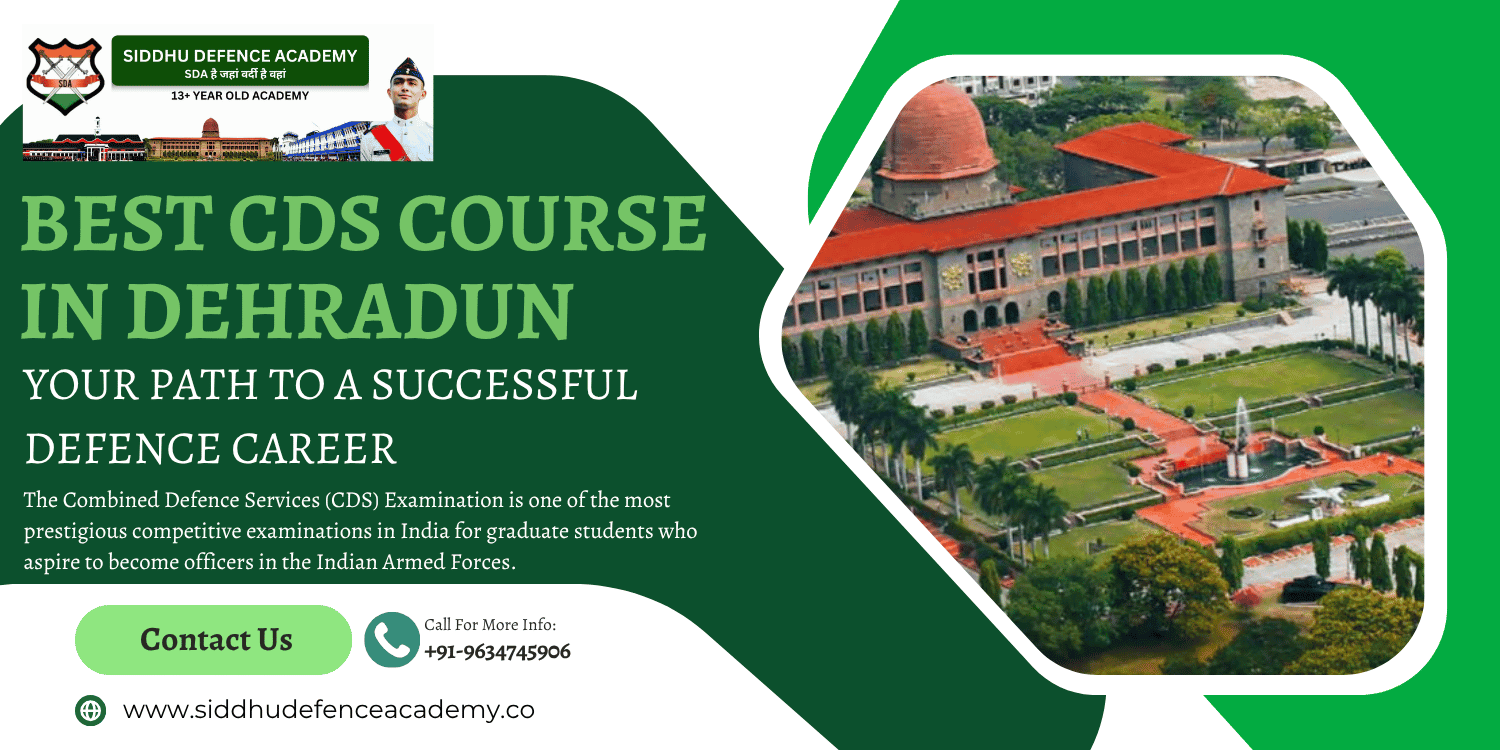 Best CDS Course in Dehradun – Your Path to a Successful Defence Career
