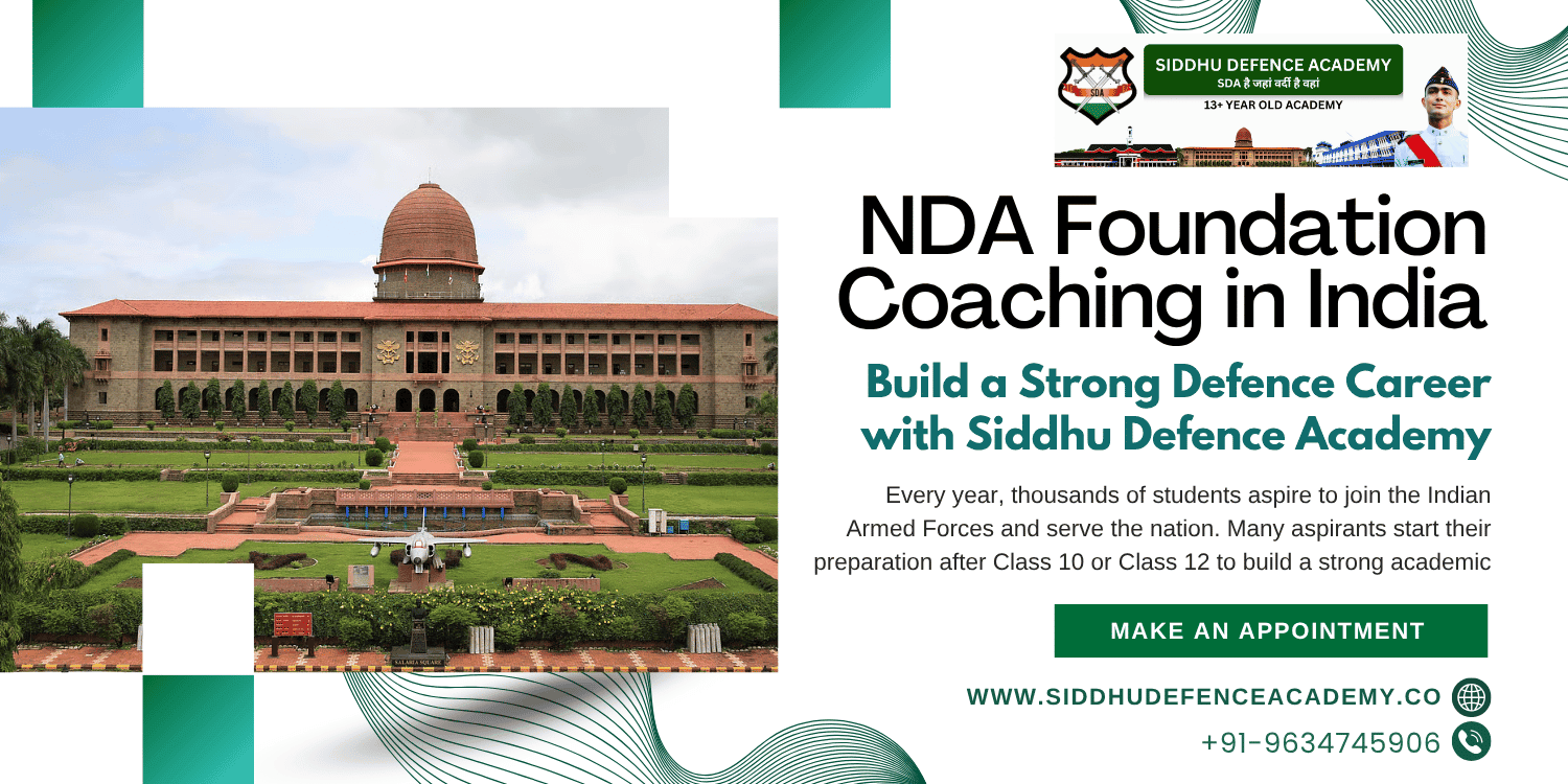 NDA Foundation Coaching in India – Build a Strong Defence Career with Siddhu Defence Academy