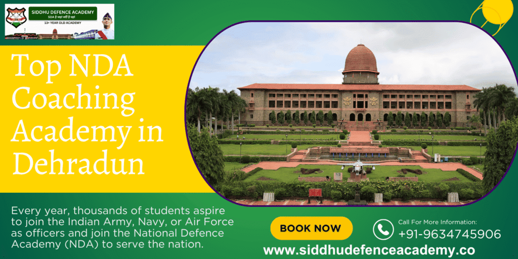 Top NDA Coaching Academy in Dehradun – Build a Strong Foundation for Your Defence Career