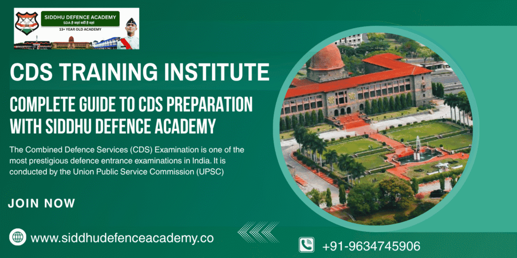 CDS Training Institute – Complete Guide to CDS Preparation with Siddhu Defence Academy