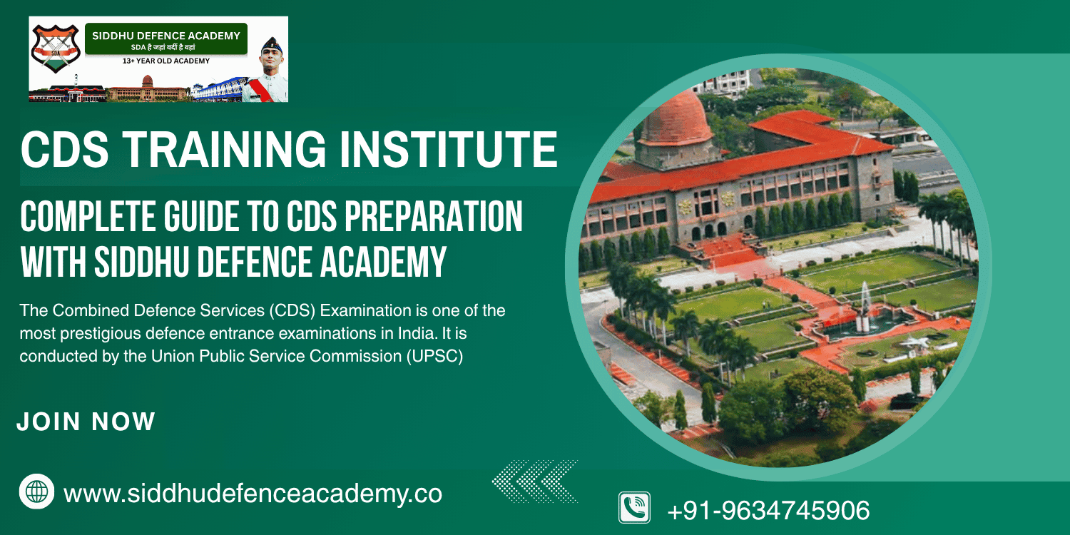 CDS Training Institute – Complete Guide to CDS Preparation with Siddhu Defence Academy