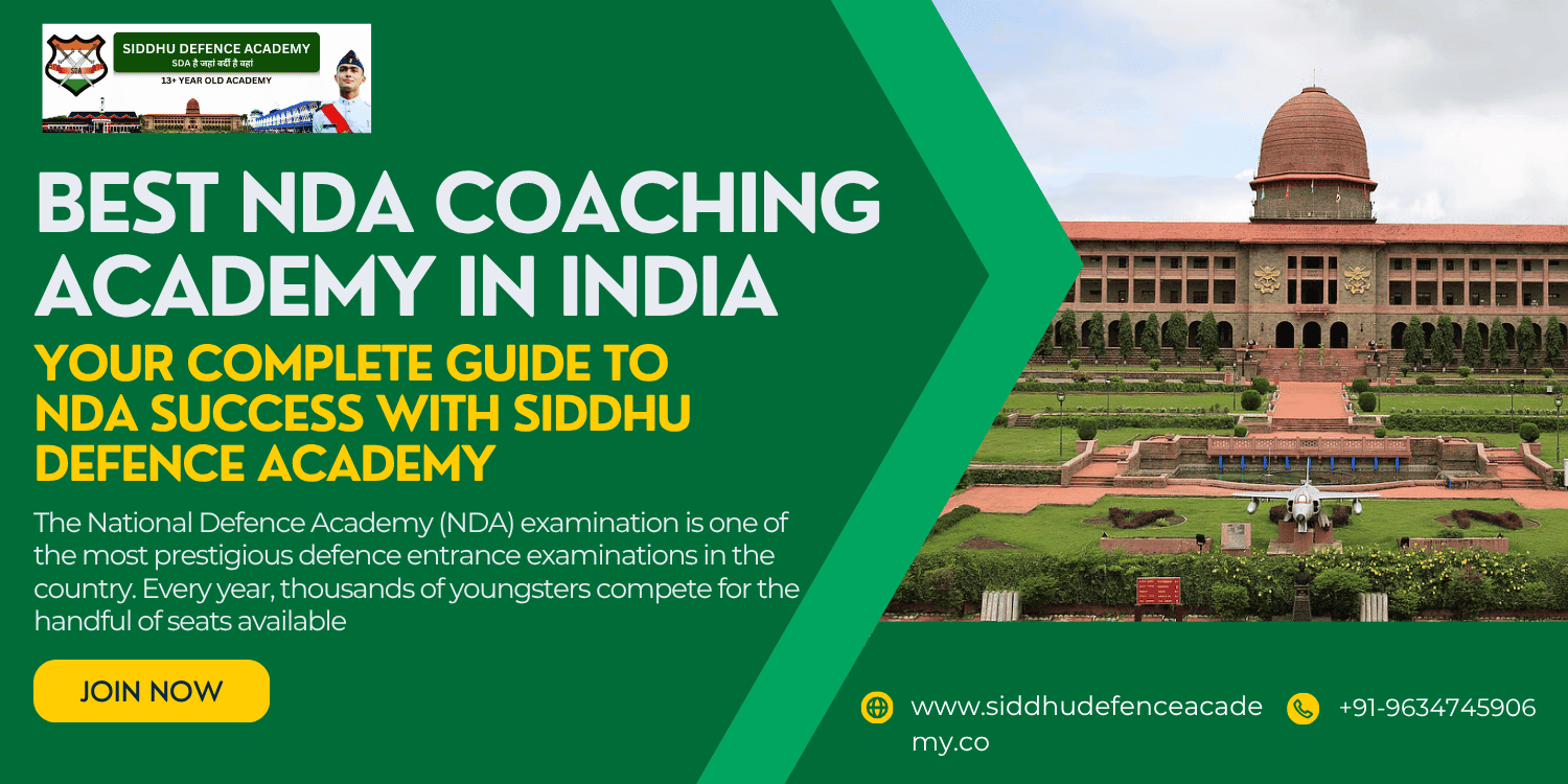Best NDA Coaching Academy in India – Your Complete Guide to NDA Success with Siddhu Defence Academy