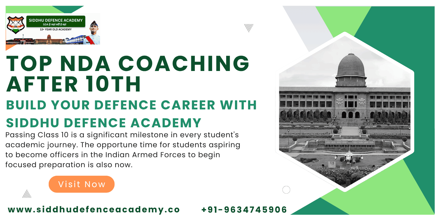 Top NDA Coaching After 10th – Build Your Defence Career with Siddhu Defence Academy