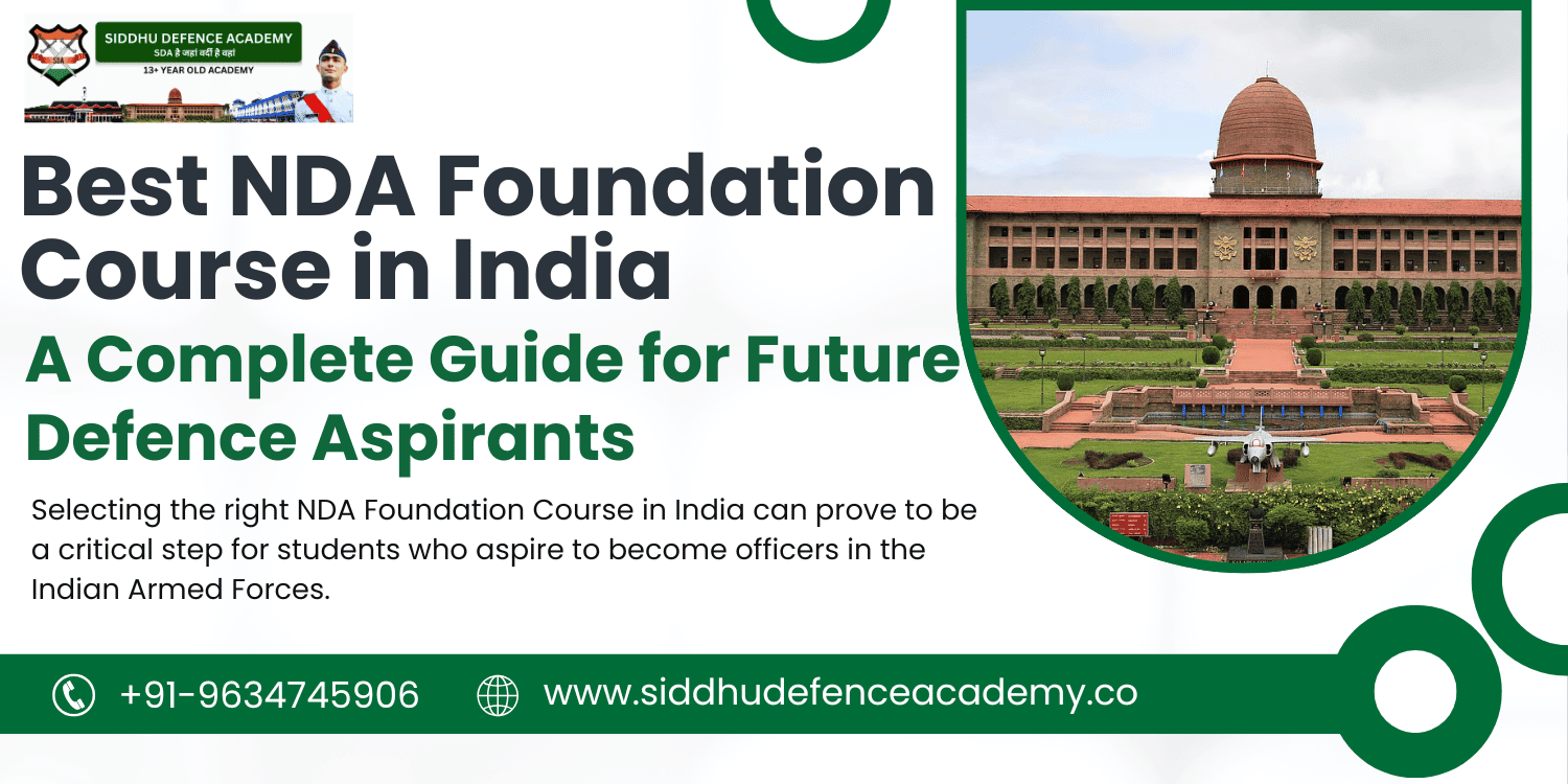 Best NDA Foundation Course in India: A Complete Guide for Future Defence Aspirants