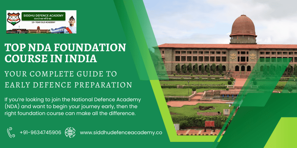 Top NDA Foundation Course in India: Your Complete Guide to Early Defence Preparation