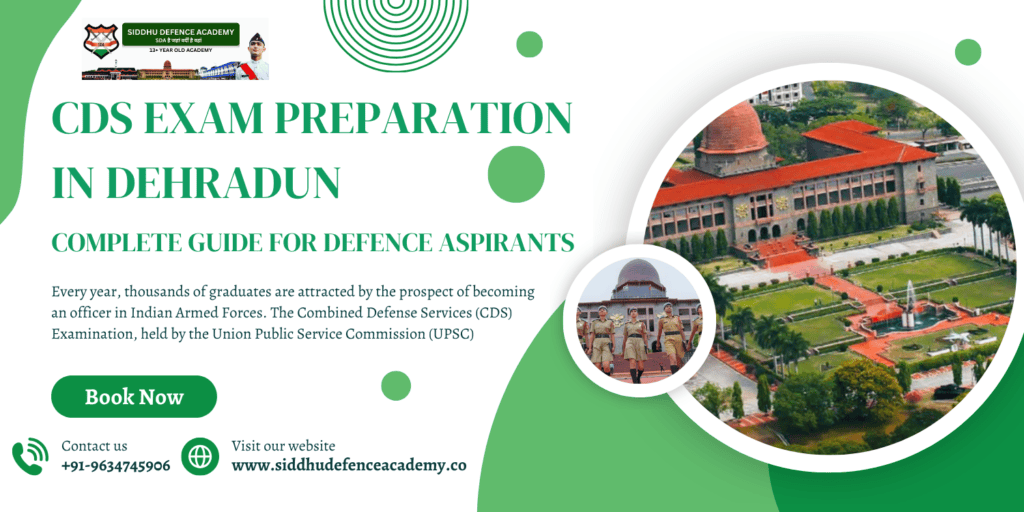 CDS Exam Preparation in Dehradun: Complete Guide for Defence Aspirants