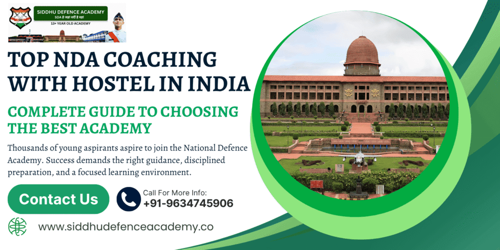 Top NDA Coaching with Hostel in India: Complete Guide to Choosing the Best Academy