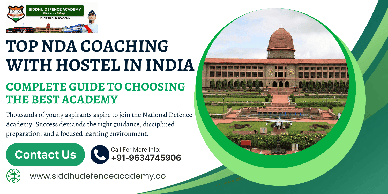 Top NDA Coaching with Hostel in India: Complete Guide to Choosing the Best Academy