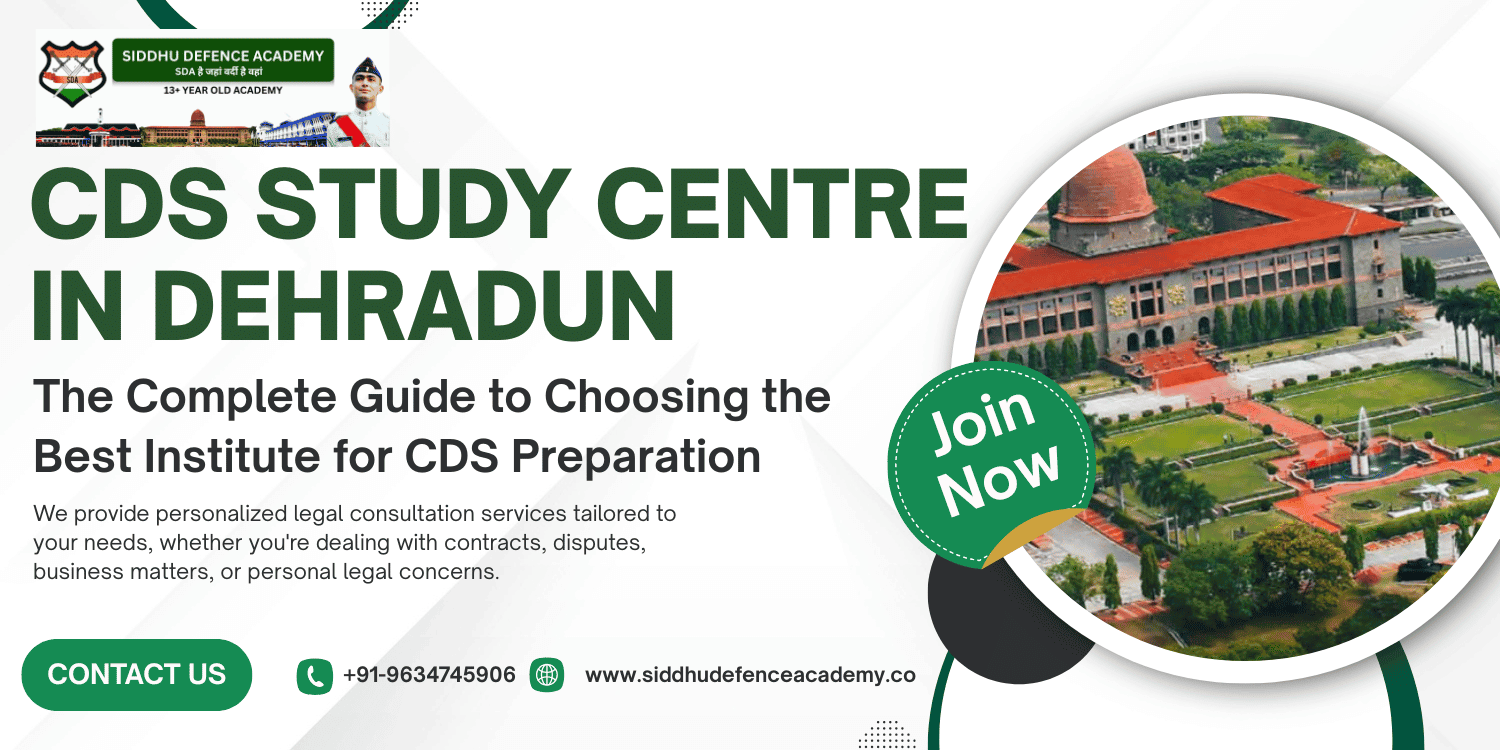 CDS Study Centre in Dehradun: The Complete Guide to Choosing the Best Institute for CDS Preparation