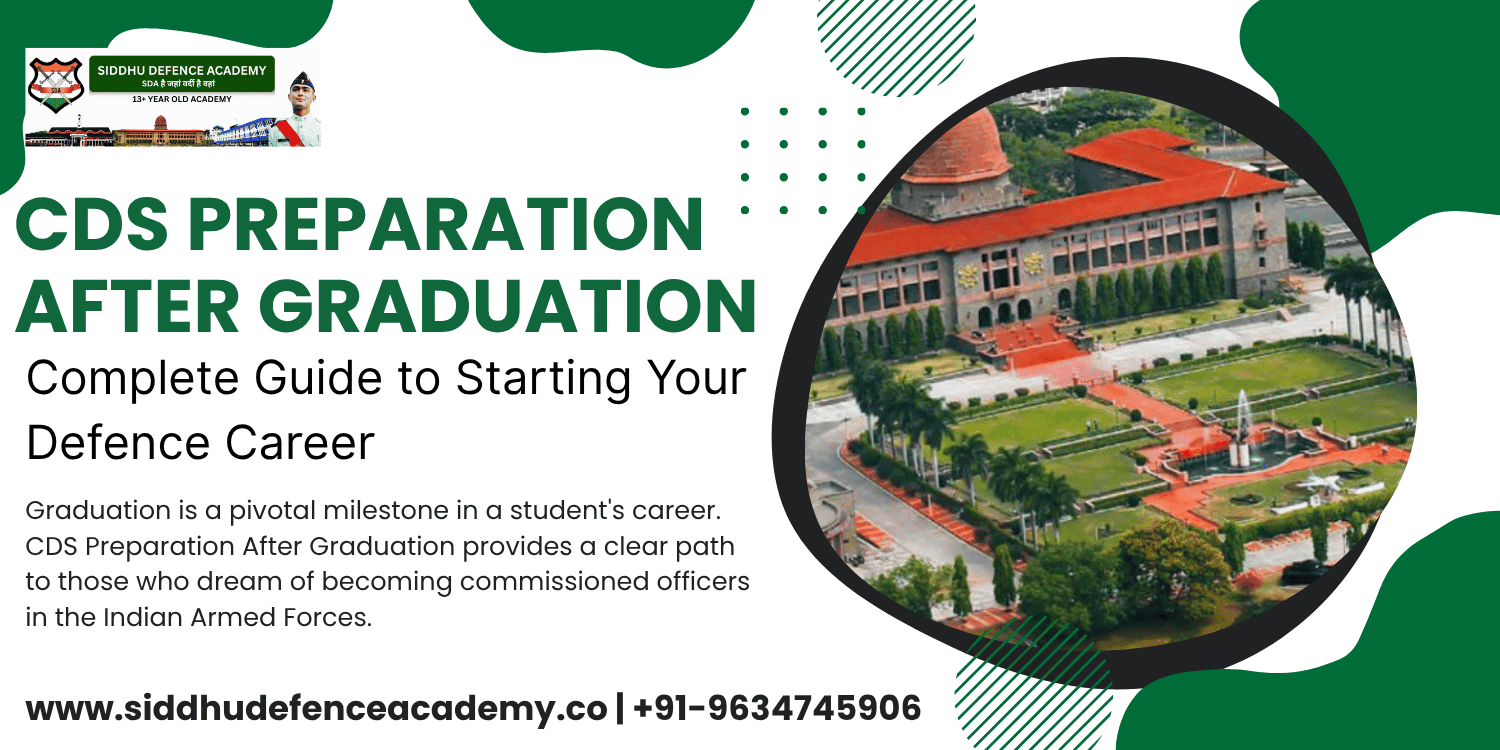 CDS Preparation After Graduation: Complete Guide to Starting Your Defence Career