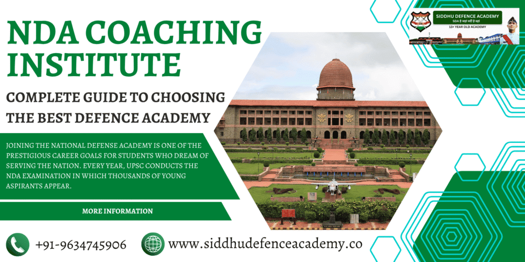 NDA Coaching Institute: Complete Guide to Choosing the Best Defence Academy