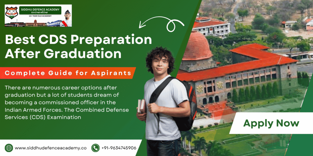 Best CDS Preparation After Graduation: Complete Guide for Aspirants