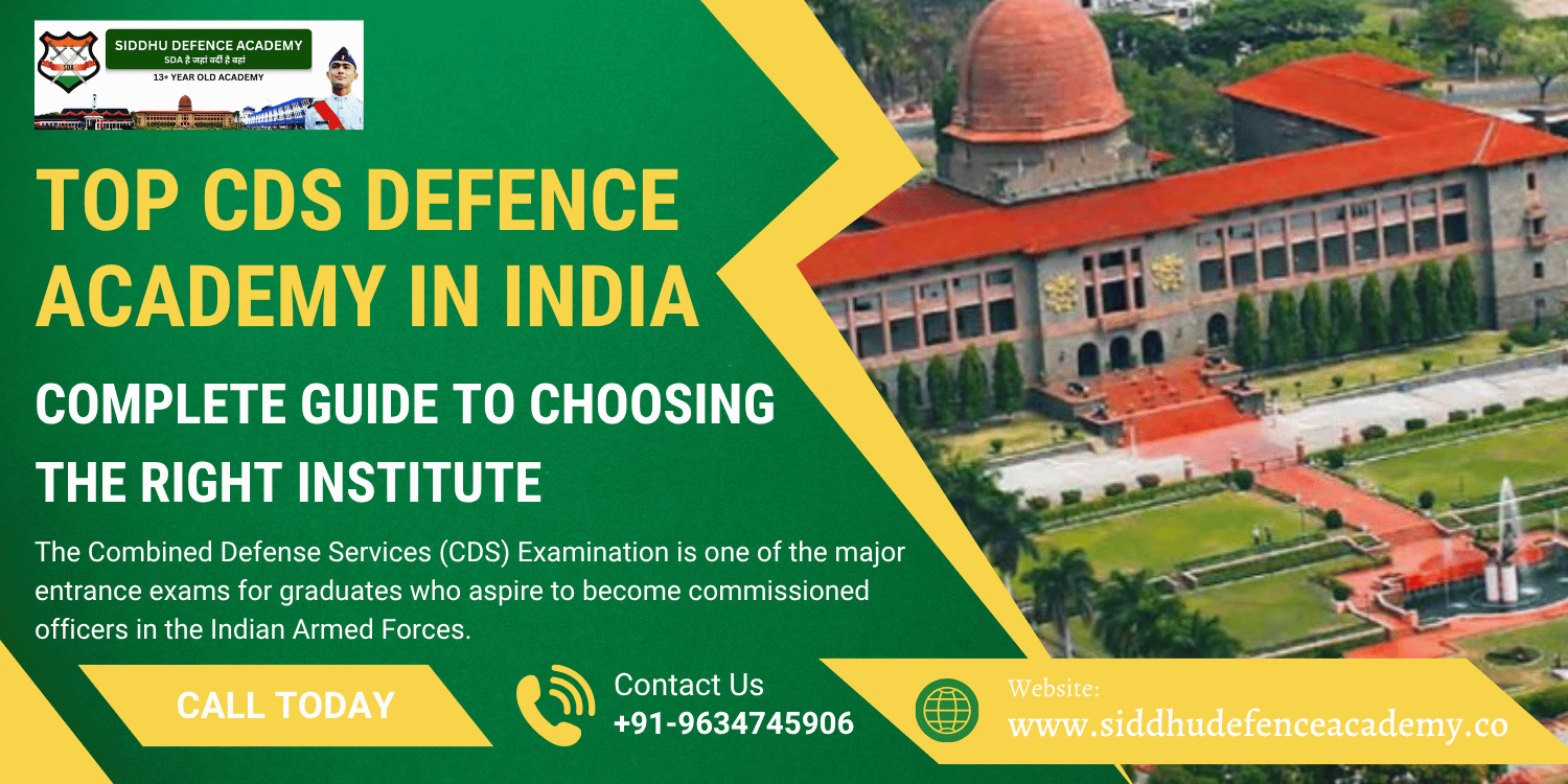 Top CDS Defence Academy in India: Complete Guide to Choosing the Right Institute