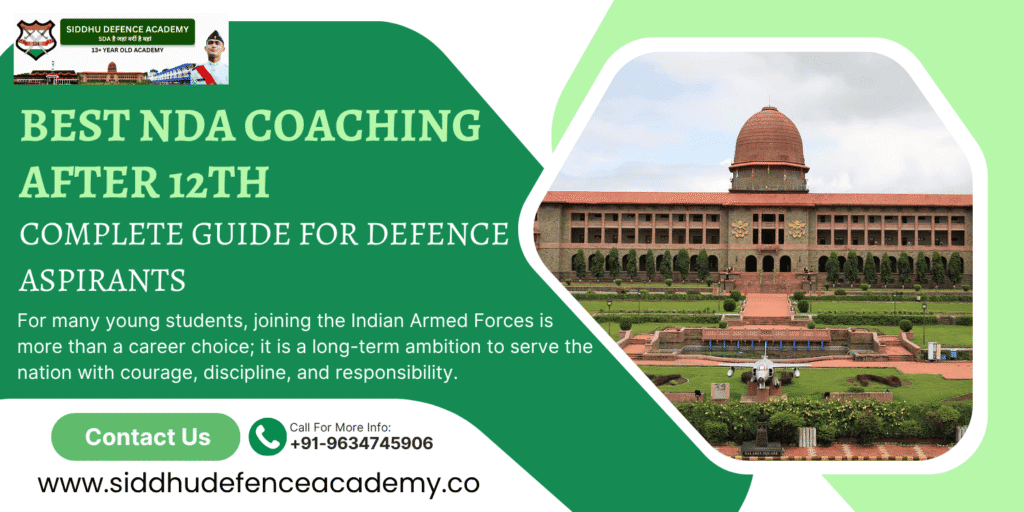 Best NDA Coaching After 12th: Complete Guide for Defence Aspirants
