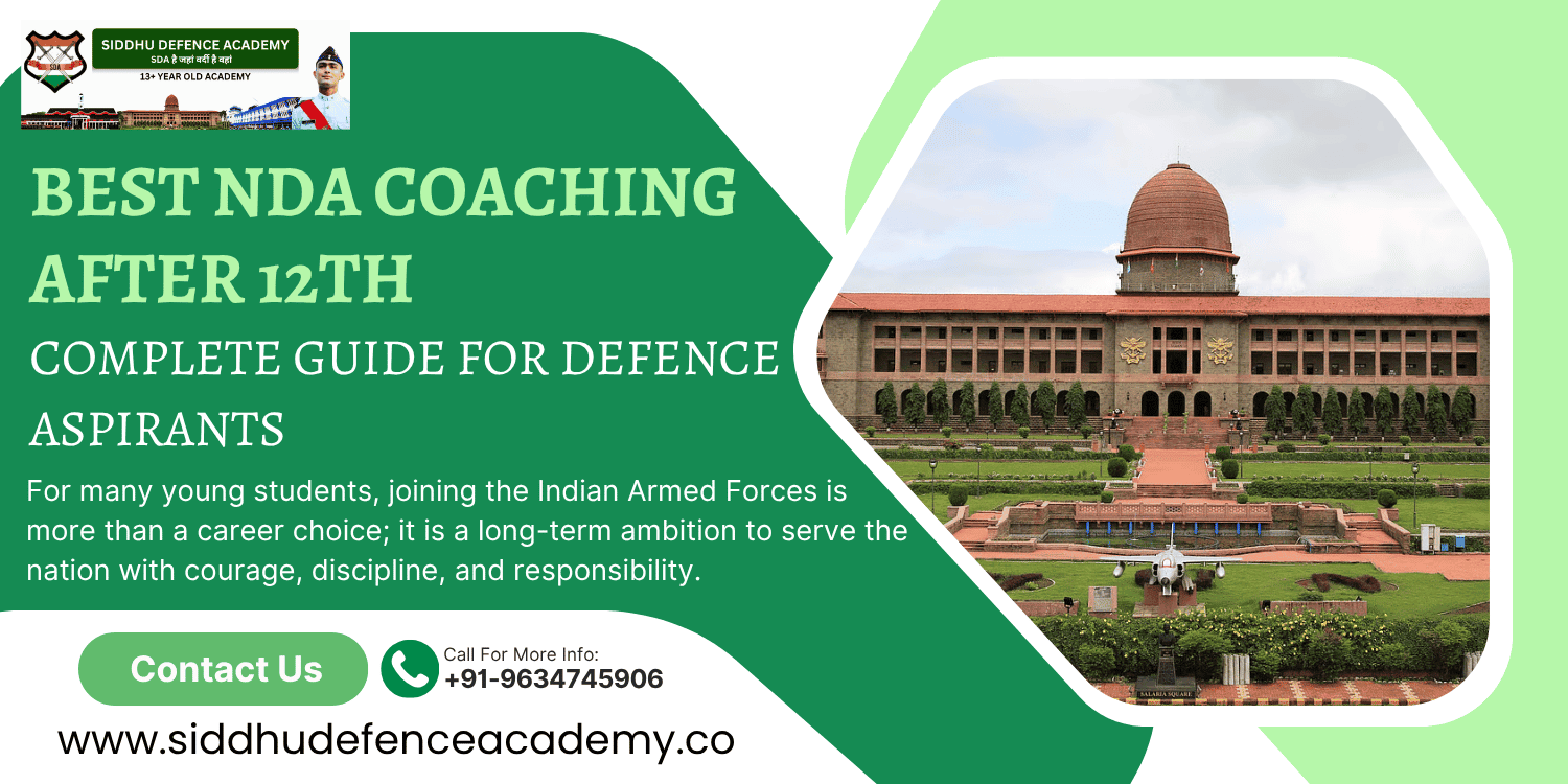 Best NDA Coaching After 12th: Complete Guide for Defence Aspirants