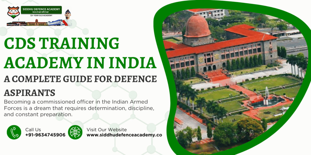 CDS Training Academy in India: A Complete Guide for Defence Aspirants