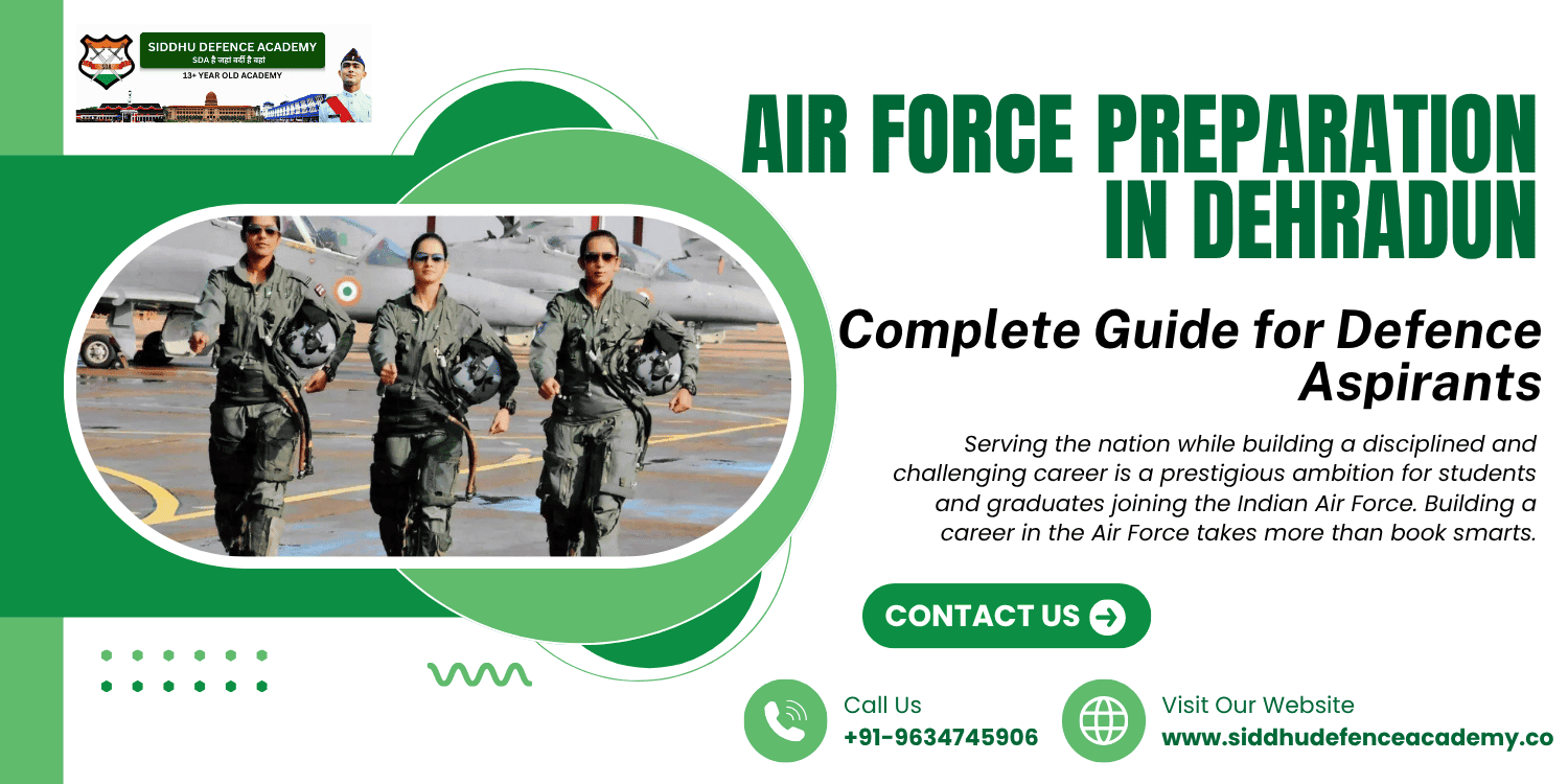 Air Force Preparation in Dehradun: Complete Guide for Aspiring Candidates
