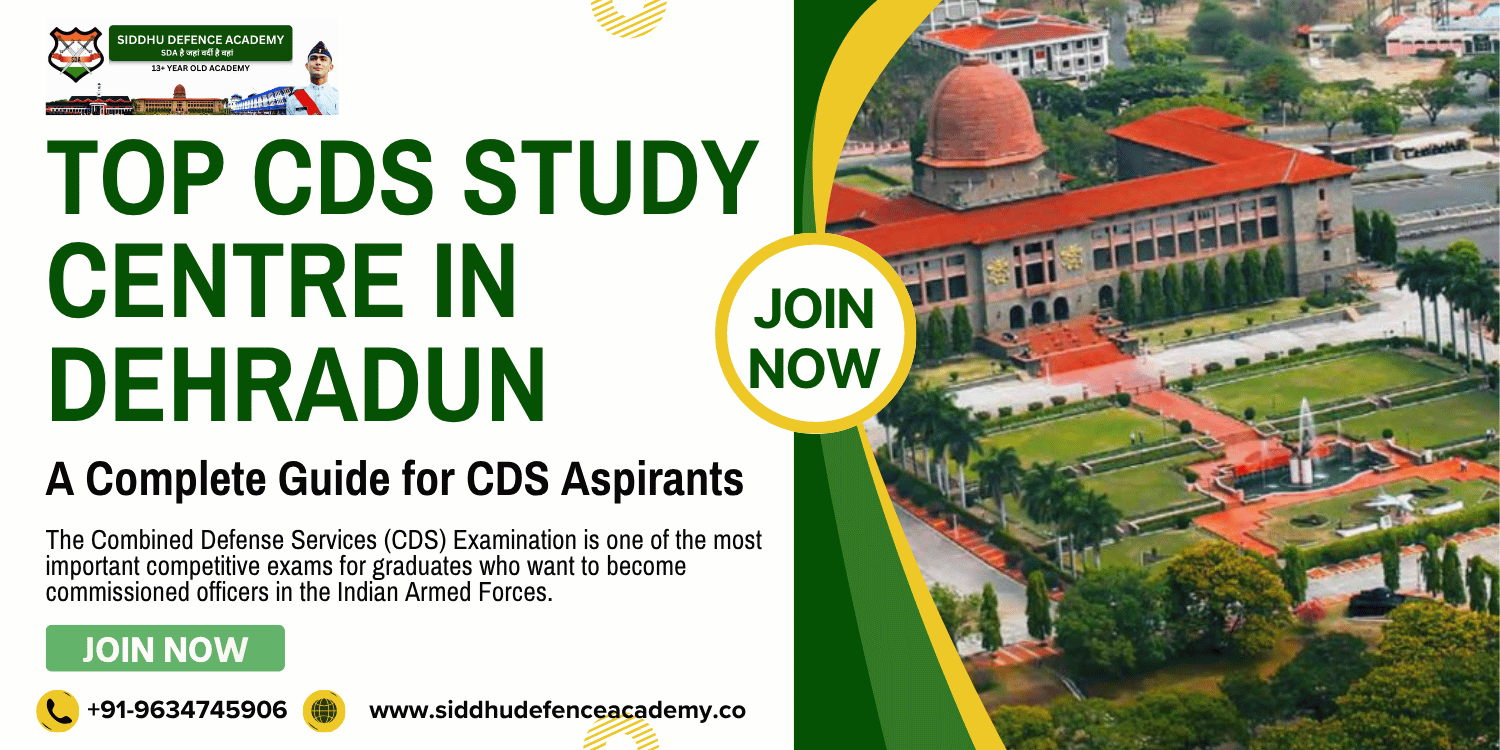 Top CDS Study Centre in Dehradun: A Complete Guide for CDS Aspirants