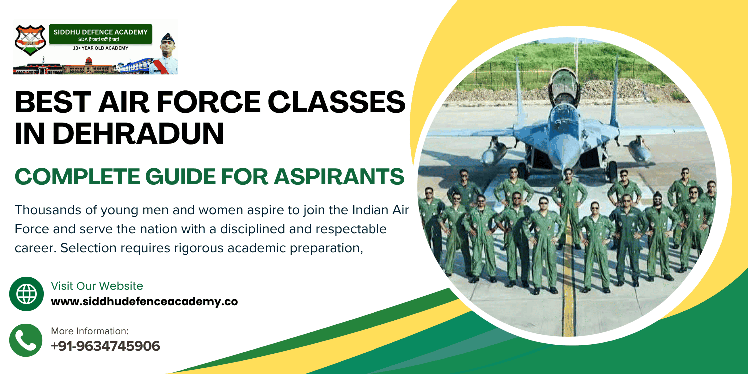 Best Air Force Classes in Dehradun: Complete Guide for Aspirants
