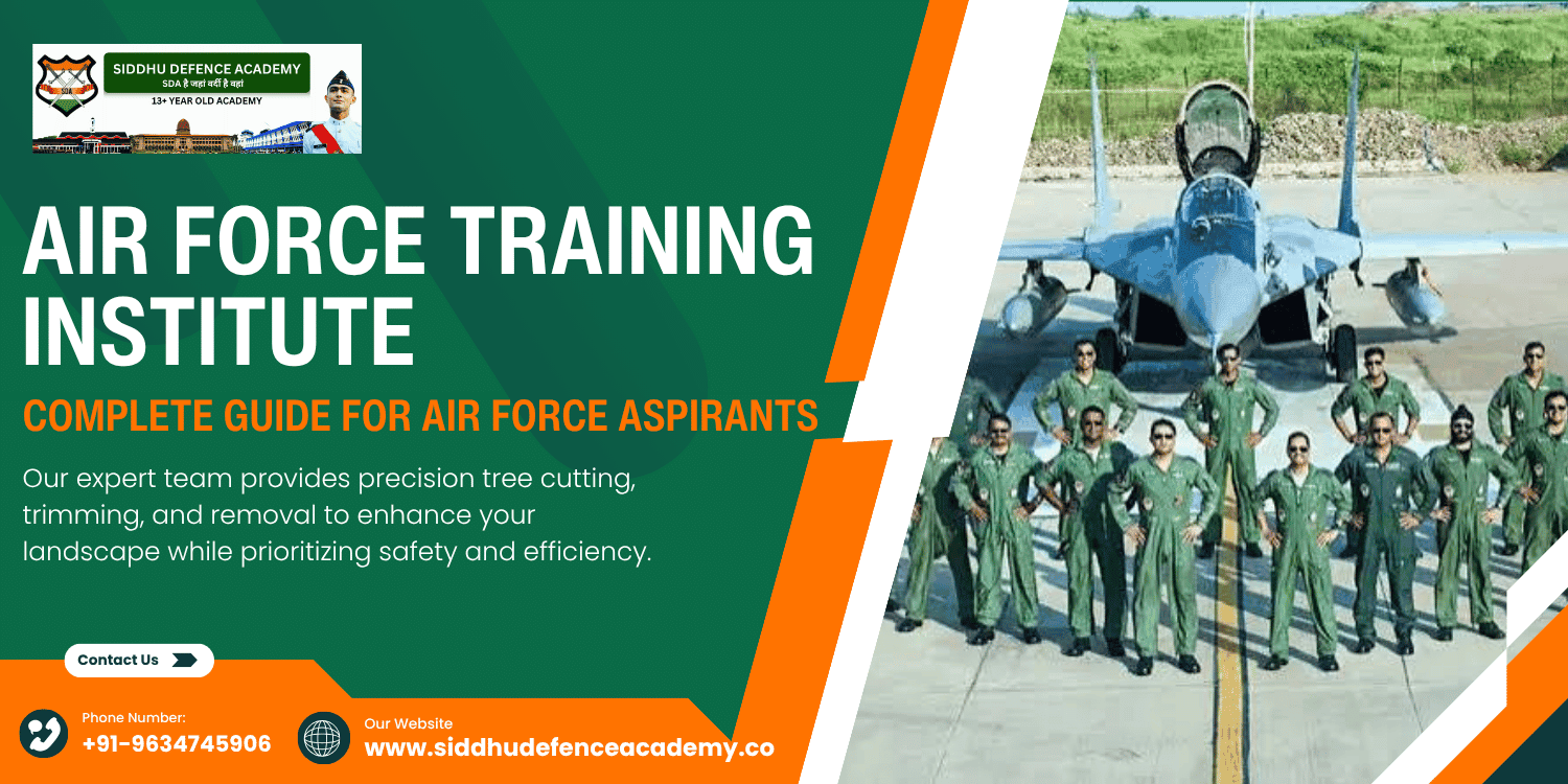 Air Force Training Institute: Complete Guide for Air Force Aspirants