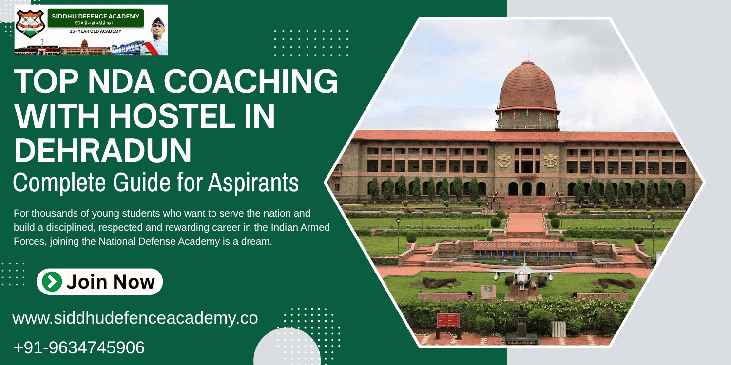 Top NDA Coaching with Hostel in Dehradun: Complete Guide for Aspirants