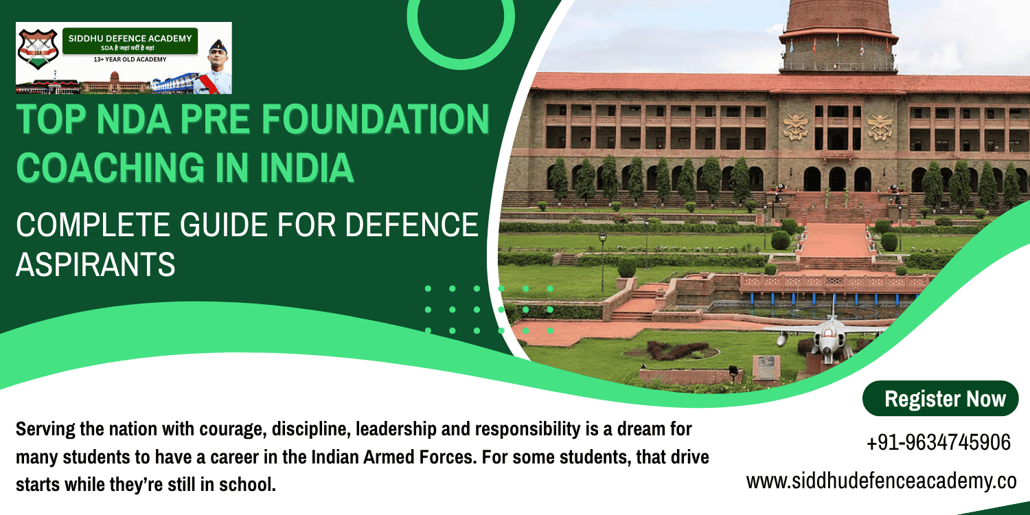 Top NDA Pre Foundation Coaching in India: Complete Guide for Defence Aspirants