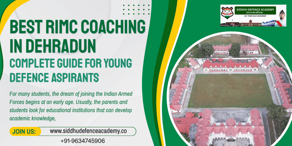 Best RIMC Coaching in Dehradun: Complete Guide for Young Defence Aspirants