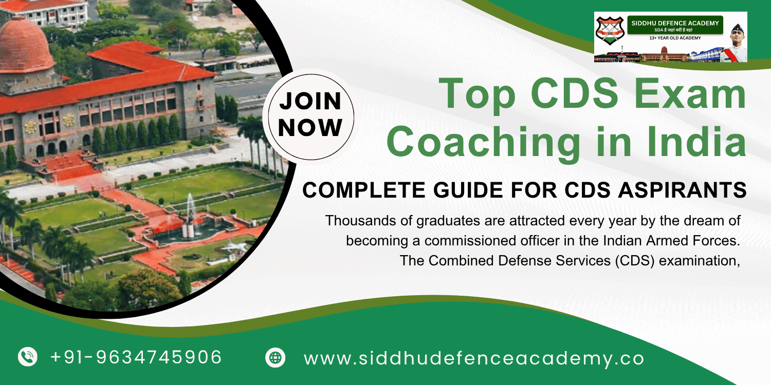 Top CDS Exam Coaching in India: Complete Guide for CDS Aspirants