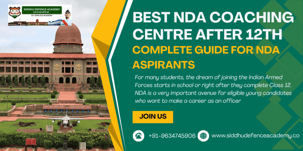 Best NDA Coaching Centre After 12th: Complete Guide for NDA Aspirants