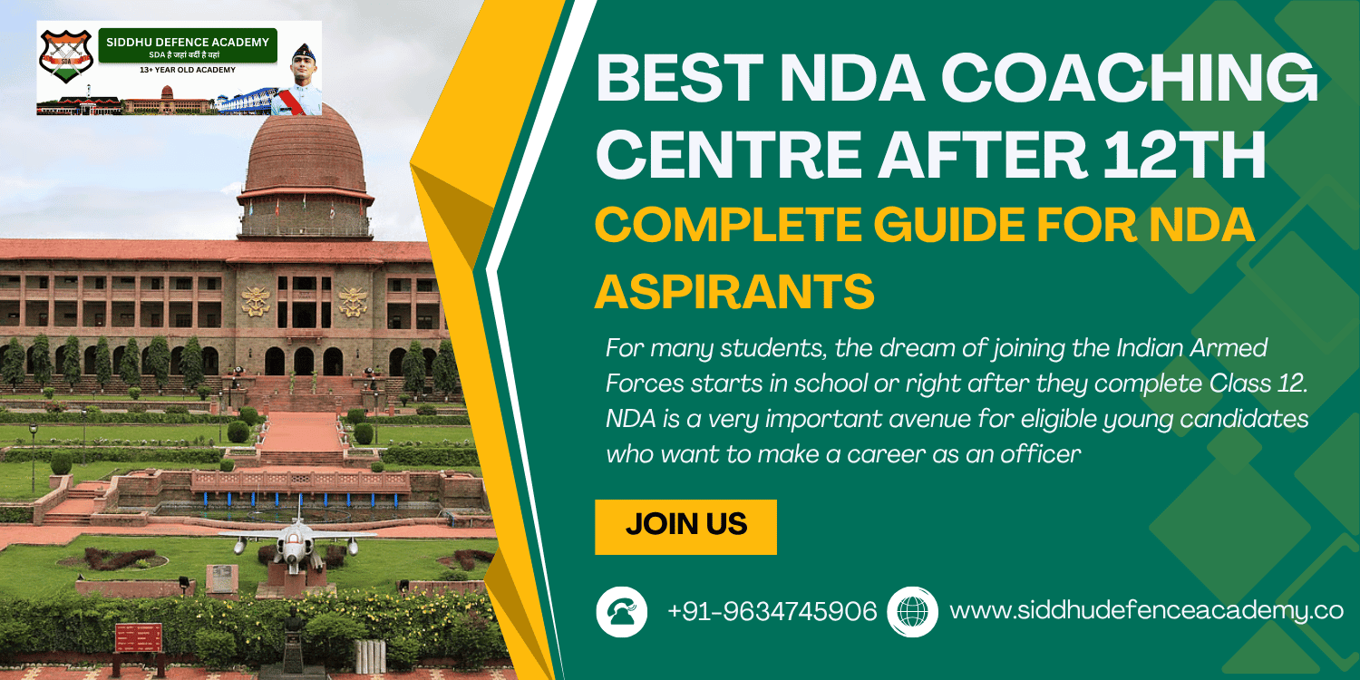 Best NDA Coaching Centre After 12th: Complete Guide for NDA Aspirants