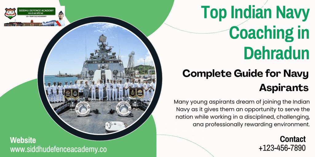Top Indian Navy Coaching in Dehradun: Complete Guide for Navy Aspirants