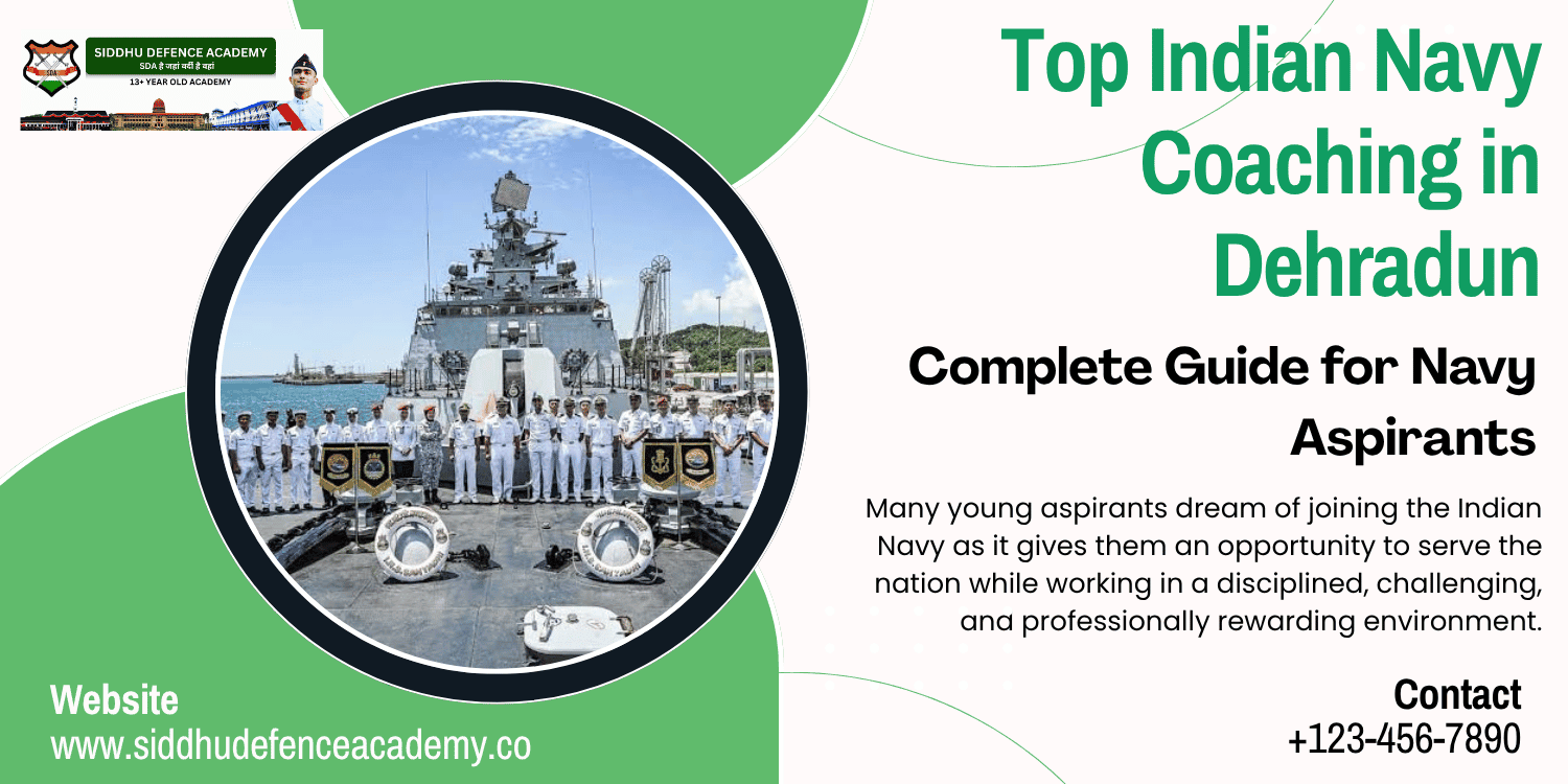 Top Indian Navy Coaching in Dehradun: Complete Guide for Navy Aspirants