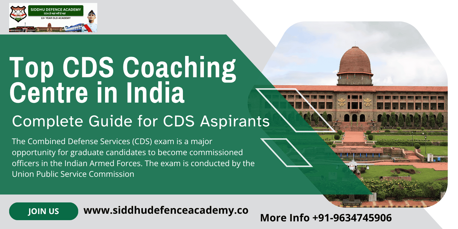 Top CDS Coaching Centre in India: Complete Guide for CDS Aspirants