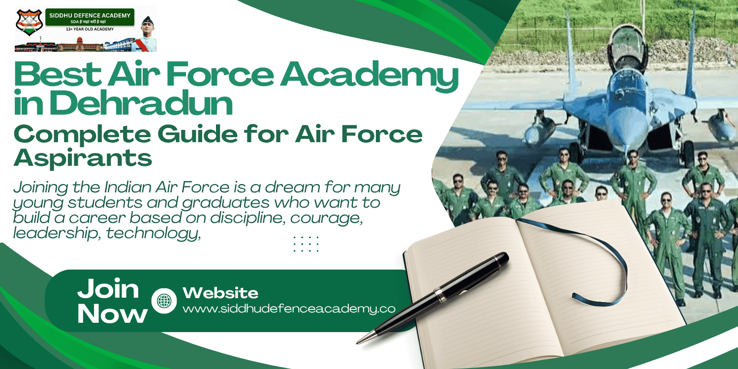 Best Air Force Academy in Dehradun: Complete Guide for Air Force Aspirants