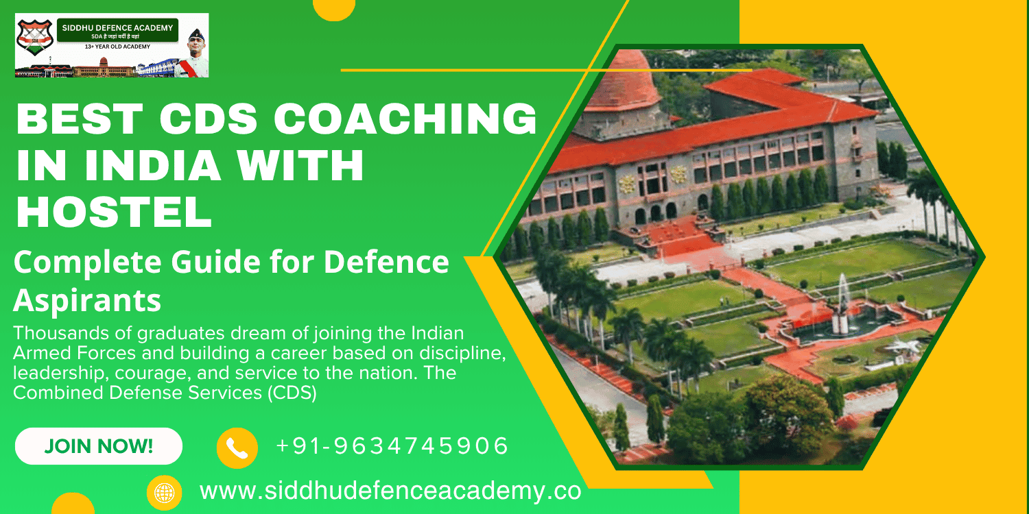 Best CDS Coaching in India with Hostel: Complete Guide for Defence Aspirants