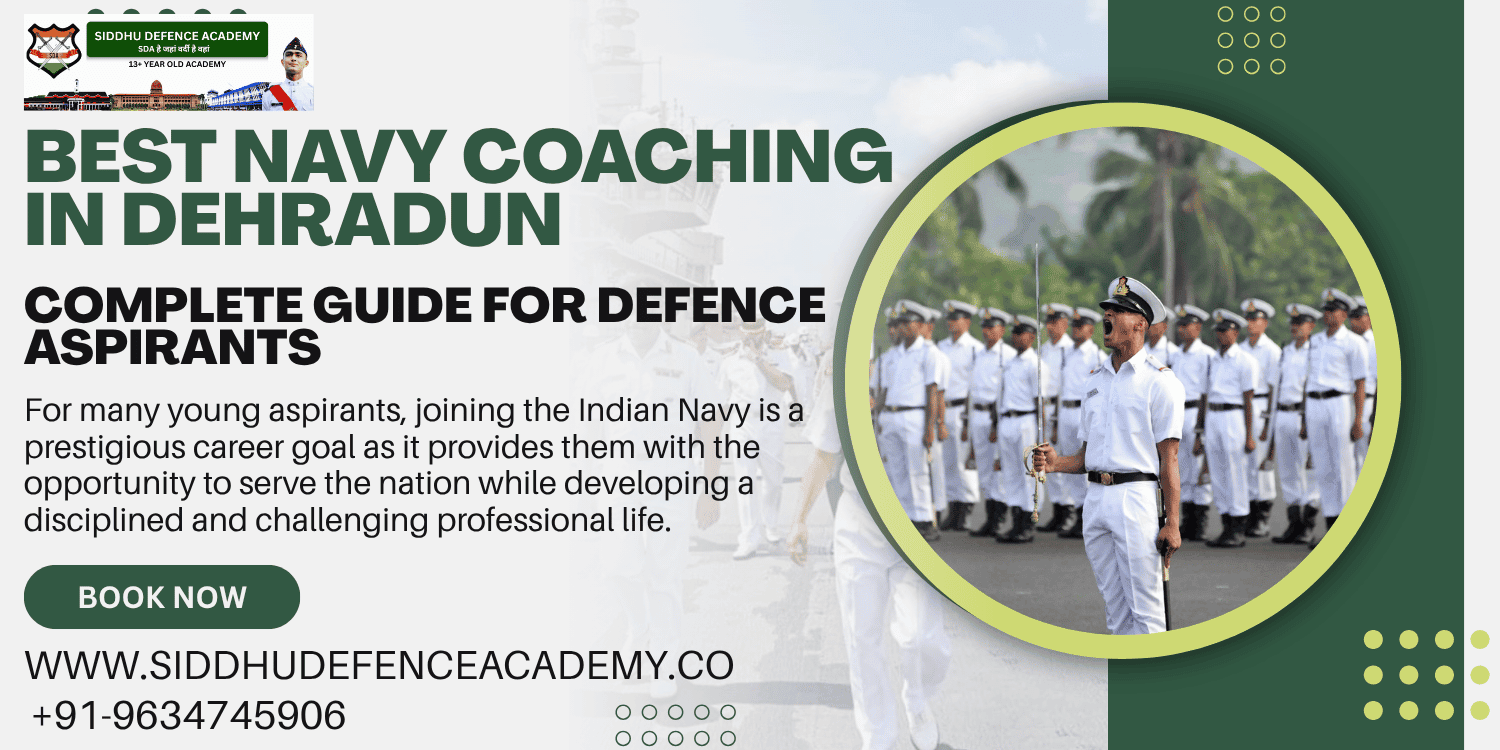Best Navy Coaching in Dehradun: Complete Guide for Defence Aspirants