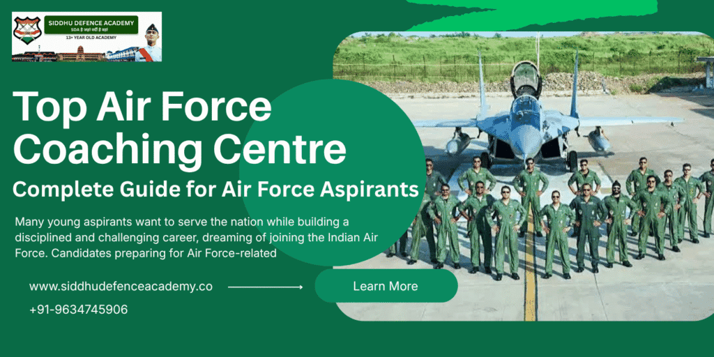 Top Air Force Coaching Centre: Complete Guide for Air Force Aspirants