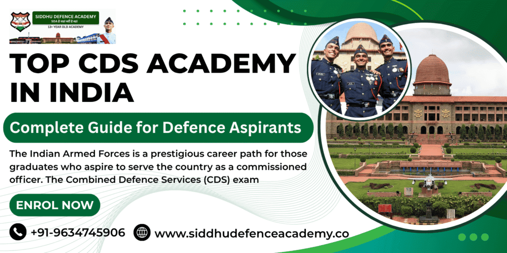 Top CDS Academy in India: Complete Guide for Defence Aspirants