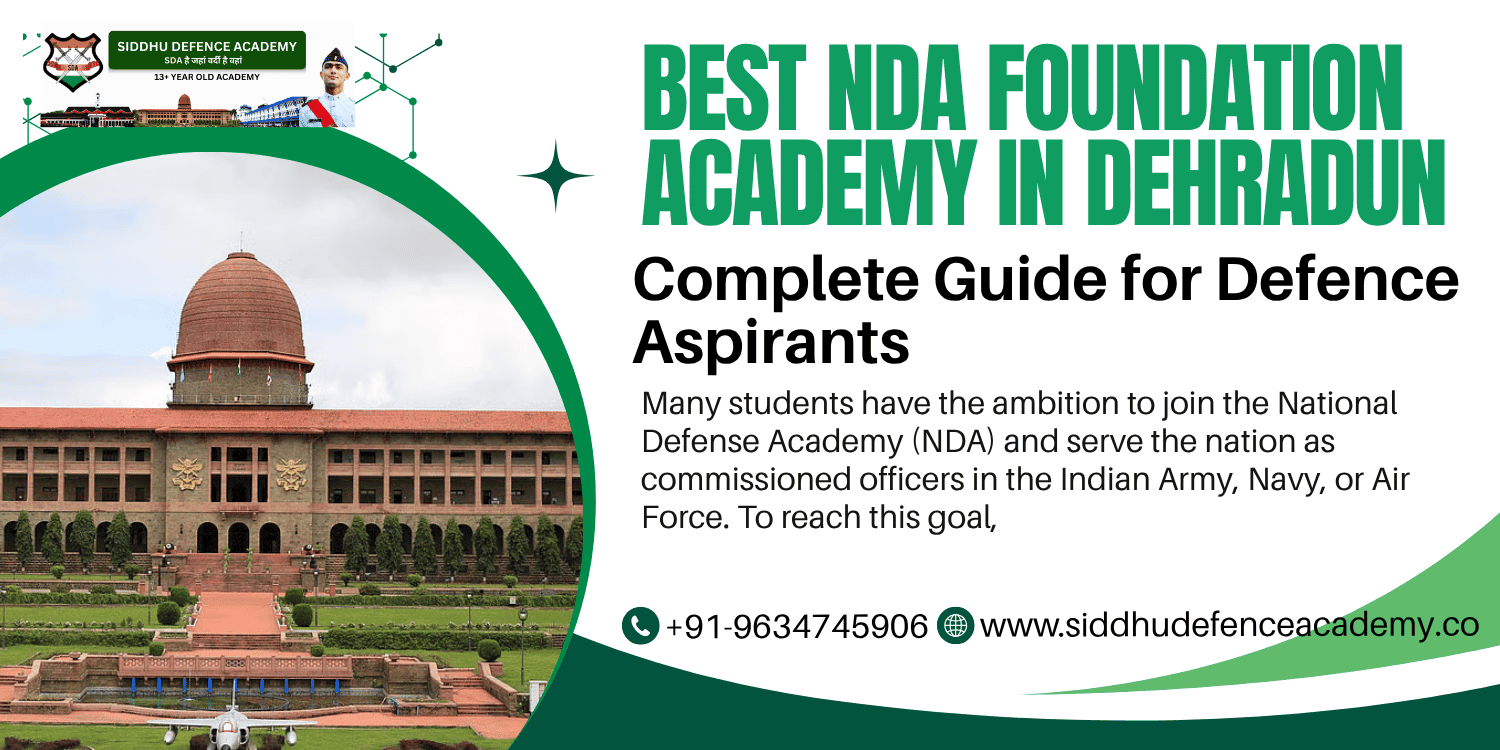 Best NDA Foundation Academy in Dehradun: Complete Guide for Defence Aspirants