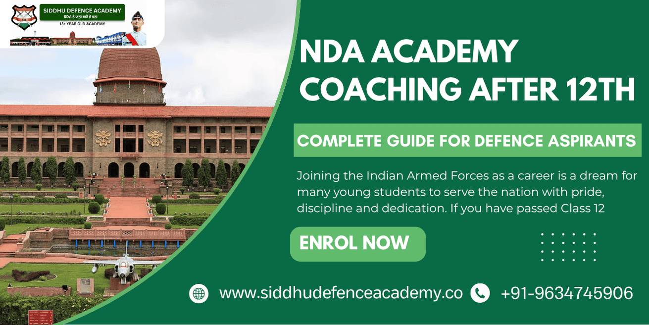 NDA Academy Coaching After 12th: Complete Guide for Defence Aspirants
