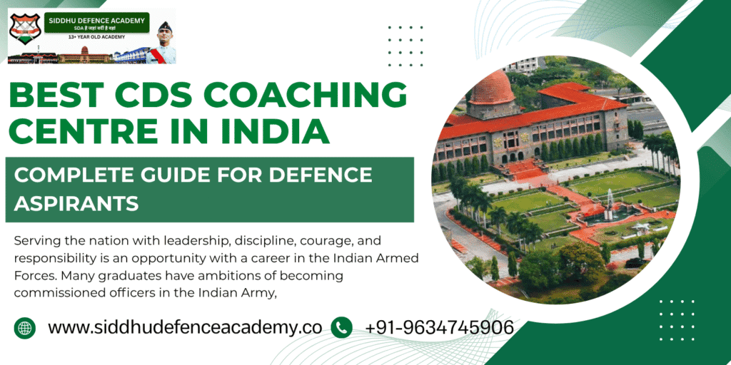 Best CDS Coaching Centre in India: Complete Guide for Defence Aspirants