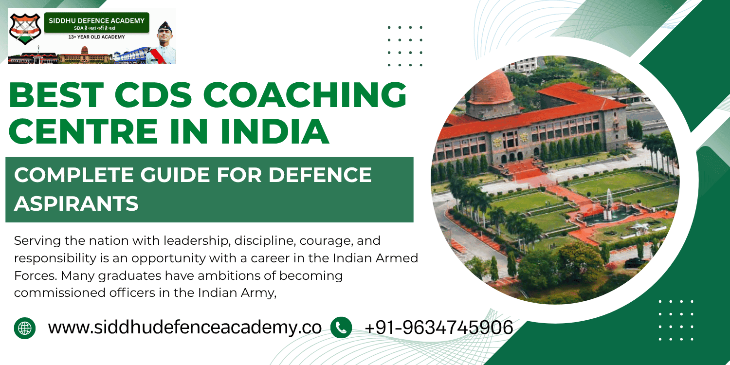 Best CDS Coaching Centre in India: Complete Guide for Defence Aspirants