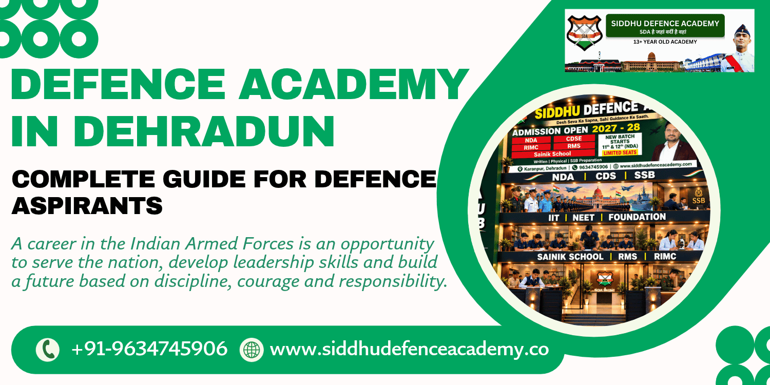 Defence Academy in Dehradun: Complete Guide for Defence Aspirants