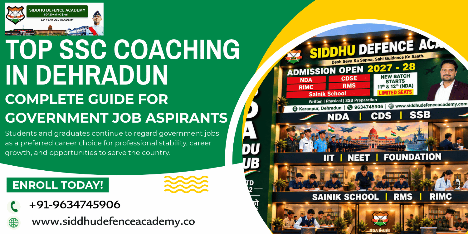 Top SSC Coaching in Dehradun: Complete Guide for Government Job Aspirants